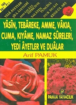 Yasin, Tebareke, Amme, Vakıa, Cuma, Kıyame, Namaz Sureleri, Yedi Ayetler ve Dualar (Mini Boy) (Yas - 061) – Kolektif – Pamuk Yayıncılık kitap kapağı