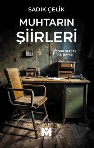 Muhtarın Şiirleri – Sadık Çelik – Mahi Kitap kitap kapağı