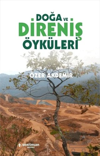 Doğa ve Direniş Öyküleri – Özer Akdemir – Yeni İnsan Yayınevi kitap kapağı