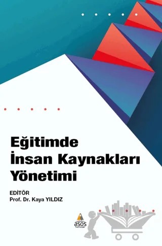 Eğitimde İnsan Kaynakları Yönetimi – Kolektif – Asos Yayınları kitap kapağı
