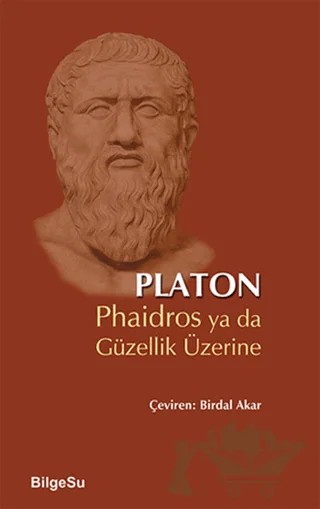 Phaidros ya da Güzellik Üzerine – Platon (Eflatun) – BilgeSu Yayıncılık kitap kapağı