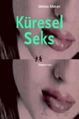 Küresel Seks – Dennis Altman – Kitap Yayınevi kitap kapağı