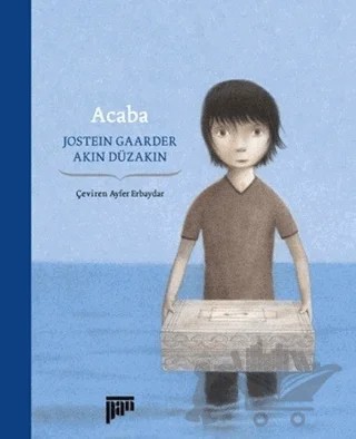 Acaba – Akın Düzakın, Jostein Gaarder – Pan Yayıncılık kitap kapağı