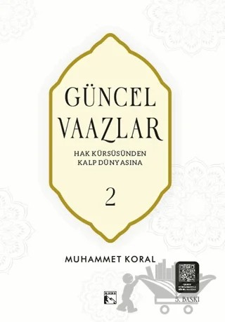 Güncel Vaazlar 2 – Muhammet Koral – Alaska Yayınevi kitap kapağı