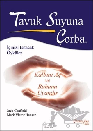 Tavuk Suyuna Çorba – Jack Canfield, Mark Victor Hansen – Koridor Yayıncılık kitap kapağı
