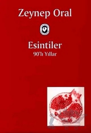 Esintiler 90’lı Yıllar – Zeynep Oral – Cem Yayınevi kitap kapağı