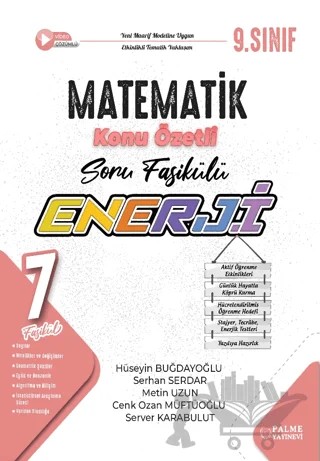 9. Sınıf Enerji Matematik Soru Fasikülleri (7 Fasikül) – Hüseyin Buğdayoğlu, Serhan Serdar, Metin Uzun, Cenk Ozan Müftüoğlu, Server Karabulut – Palme Yayınları kitap kapağı
