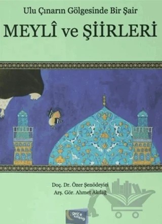 Meyli ve Şiirleri – Ahmet Akdağ, Özer Şenödeyici – Gece Kitaplığı kitap kapağı