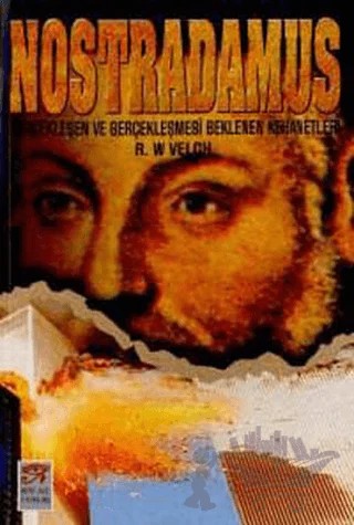 Nostradamus Gerçekleşen ve Gerçekleşmesi Beklenen Kehanetleri – R. W Velch – New Age Yayınları kitap kapağı