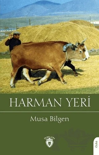 Harman Yeri – Musa Bilgen – Dorlion Yayınları kitap kapağı