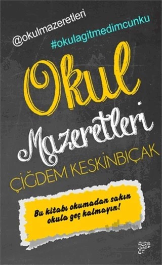 Okul Mazeretleri – Çiğdem Keskinbıçak – Kafe Kültür Yayıncılık kitap kapağı