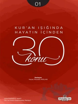 Kur'an Işığında Hayatın İçinden 30 Konu 1. Kitap – Kolektif – Süleymaniye Vakfı Yayınları kitap kapağı