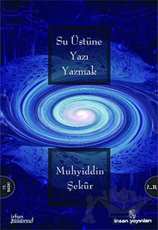 Su Üstüne Yazı Yazmak – Muhyiddin Şekur – İnsan Yayınları kitap kapağı