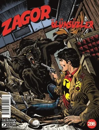 Zagor Sayı 286 - Ölümsüzler – Jacopo Rauch – Lal Kitap kitap kapağı