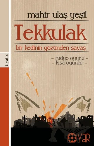 Tekkulak – Mahir Ulaş Yeşil – Yar Yayınları kitap kapağı
