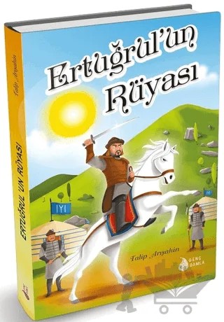 Ertuğrul'un Rüyası – Talip Arışahin – Genç Damla Yayınevi kitap kapağı
