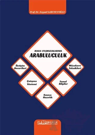 Hukuk Uyuşmazlıklarında Arabulucuk – Zeyyat Sabuncuoğlu – Platon Hukuk kitap kapağı