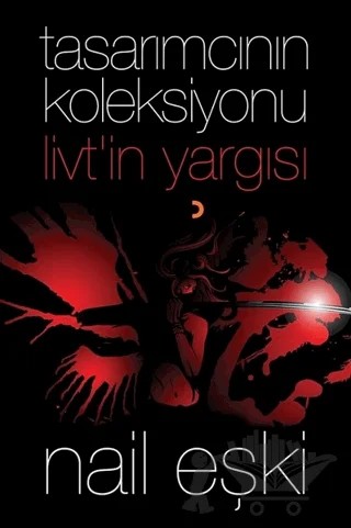 Tasarımcının Koleksiyonu: Livt’in Yargısı – Nail Eşki – Cinius Yayınları kitap kapağı