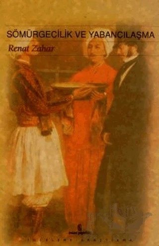 Sömürgecilik ve Yabancılaşma – Renat Zahar – İnsan Yayınları kitap kapağı