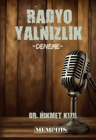 Radyo Yalnızlık – Hikmet Kızıl – Memphis Yayınları kitap kapağı
