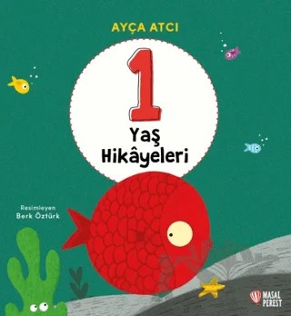 1 Yaş Hikâyeleri – Ayça Atçı – Masalperest kitap kapağı