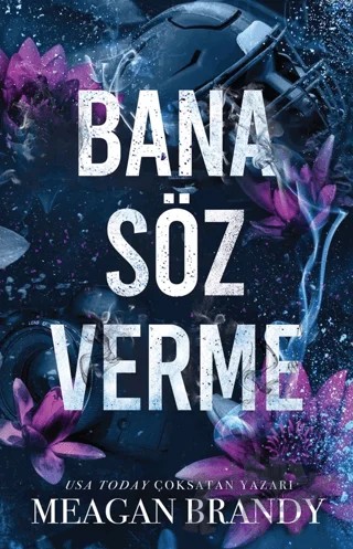 Bana Söz Verme – Meagan Brandy – Martı Yayınları kitap kapağı