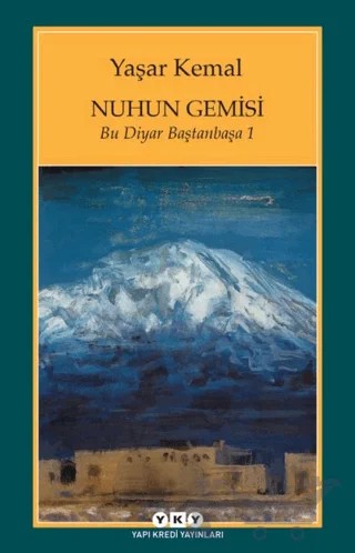 Nuhun Gemisi – Yaşar Kemal – Yapı Kredi Yayınları kitap kapağı