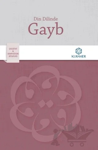 Din Dilinde Gayb – Kolektif – Kuramer Yayınları kitap kapağı