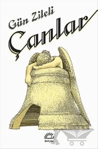 Çanlar – Gün Zileli – İletişim Yayınevi kitap kapağı