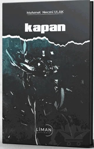 Kapan – Mehmet Necmi Ulak – Liman Yayınevi kitap kapağı