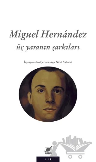 Üç Yaranın Şarkıları – Miguel Hernandez – Ayrıntı Yayınları kitap kapağı
