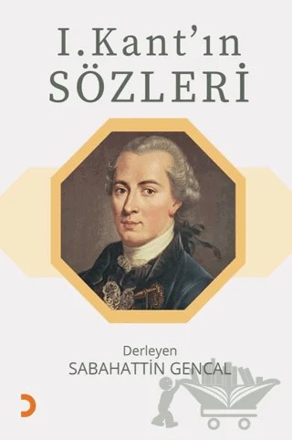 I. Kant’ın Sözleri – Sabahattin Gencal – Cinius Yayınları kitap kapağı