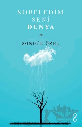 Sobeledim Seni Dünya – Songül Özel – Bengisu Yayınları kitap kapağı