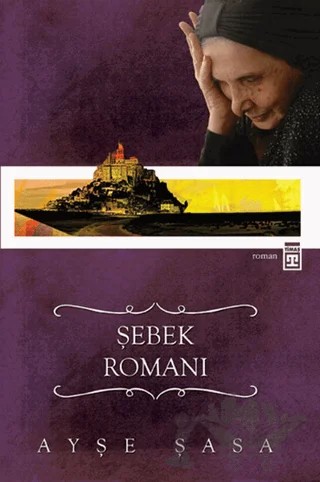 Şebek Romanı – Ayşe Şasa – Timaş Yayınları kitap kapağı