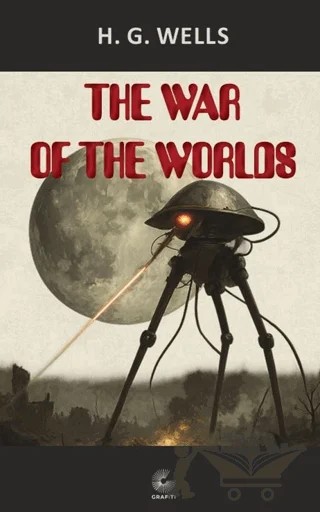 The War Of The Worlds – H. G. Wells – Grafiti Yayınları kitap kapağı