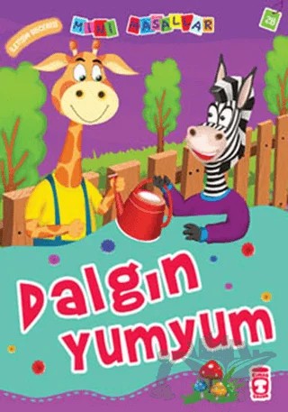 Mini Masallar - Dalgın Yumyum – Nalan Aktaş Sönmez – Timaş Çocuk kitap kapağı