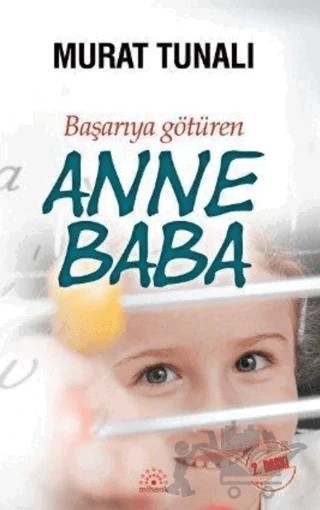 Başarıya Götüren Anne Baba – Murat Tunalı – Mihenk Kitap kitap kapağı
