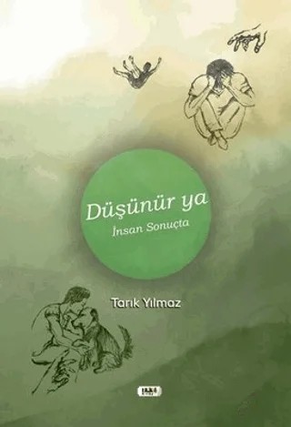 Düşünür ya İnsan Sonuçta – Tarık Yılmaz – Tilki Kitap kitap kapağı