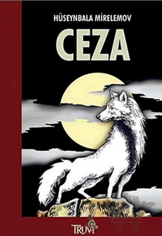 Ceza – Hüseynbala Mirelemov – Truva Yayınları kitap kapağı