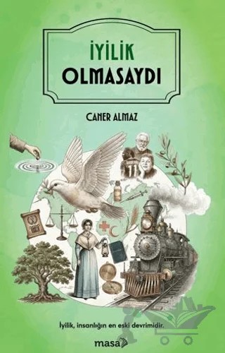 İyilik Olmasaydı – Caner Almaz – Masa Kitap kitap kapağı