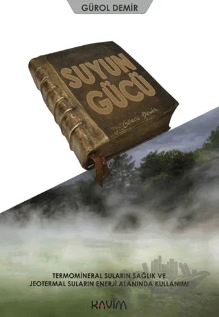 Suyun Gücü – Gürol Demir – Kavim Yayıncılık kitap kapağı