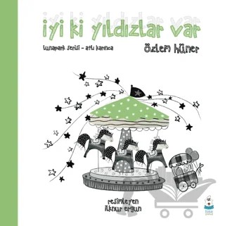 İyi ki Yıldızlar Var – Özlem Hüner – Luna Çocuk Yayınları kitap kapağı