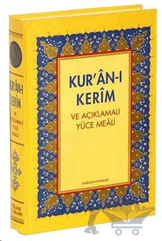 Kur’an-ı Kerim ve Açıklamalı Yüce Meali(Orta Boy Üçlü) – Şevket Gürel – Sağlam Yayınevi kitap kapağı