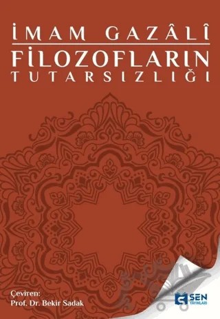 Filozofların Tutarsızlığı – İmam-ı Gazali – Sen Yayınları kitap kapağı