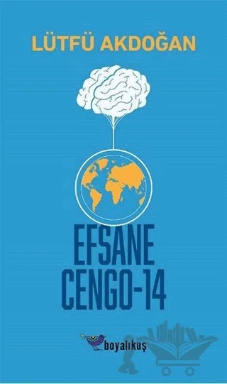 Efsane Cengo - 14 – Lütfü Akdoğan – Boyalıkuş Yayınları kitap kapağı
