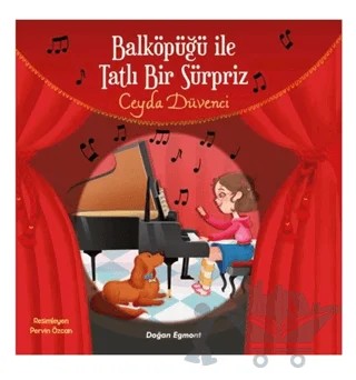 Balköpüğü ile Tatlı Bir Sürpriz – Ceyda Düvenci – Doğan Egmont Yayıncılık kitap kapağı