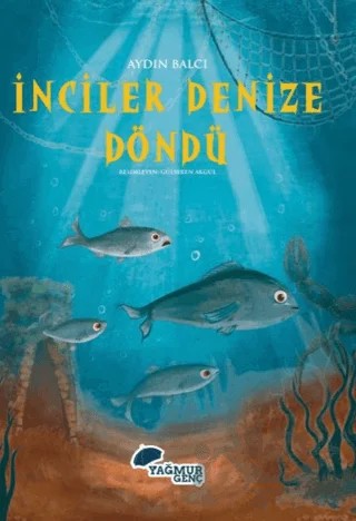 İnciler Denize Döndü – Aydın Balcı – Yağmur Genç kitap kapağı
