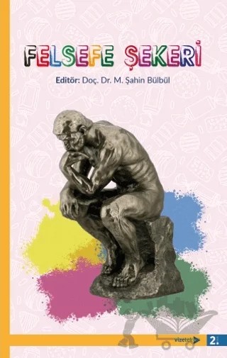 Felsefe Şekeri – Kolektif – Vizetek Yayıncılık kitap kapağı