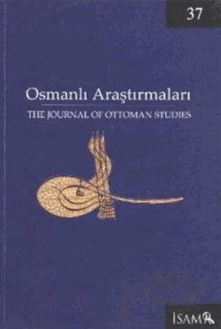 Osmanlı Araştırmaları - The Journal of Ottoman Studies Sayı: 37 – İsam Yayınları kitap kapağı