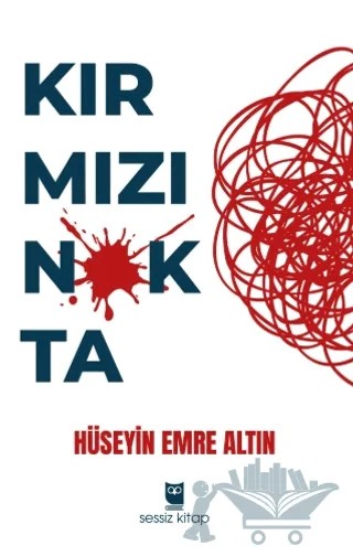 Kırmızı Nokta – Hüseyin Emre Altın – Sessiz Kitap kitap kapağı